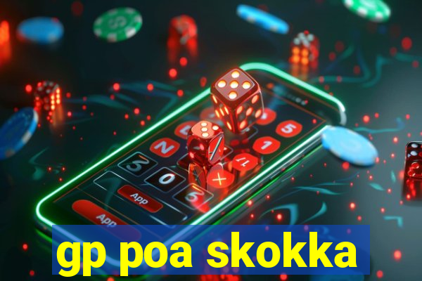 gp poa skokka